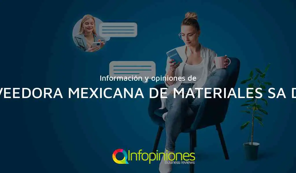 Información y opiniones sobre PROVEEDORA MEXICANA DE MATERIALES SA DE CV de LOS CABOS
